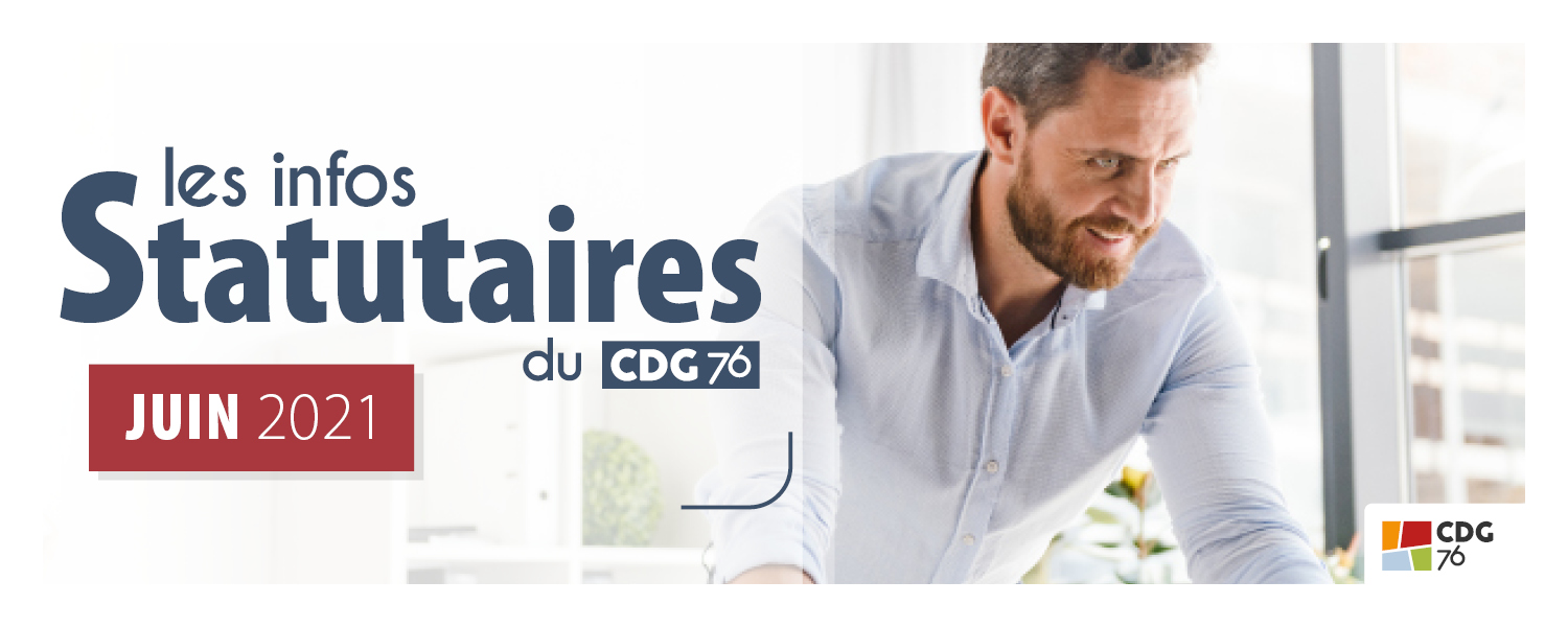 Infos statutaires : retrouvez le dernier numéro (juin 2021)