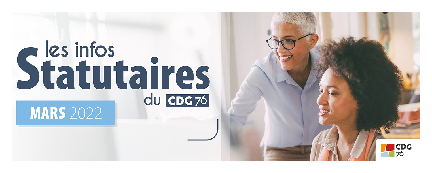 Infos statutaires : retrouvez le dernier numéro (Mars 2022)