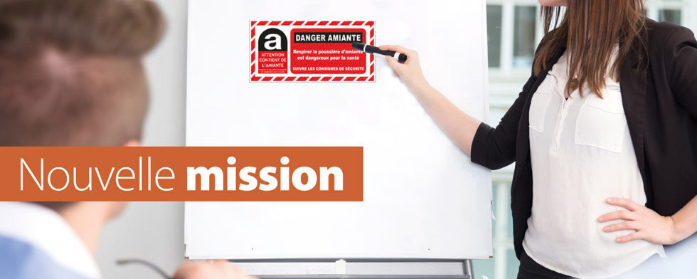 Nouvelle mission : management du risque amiante