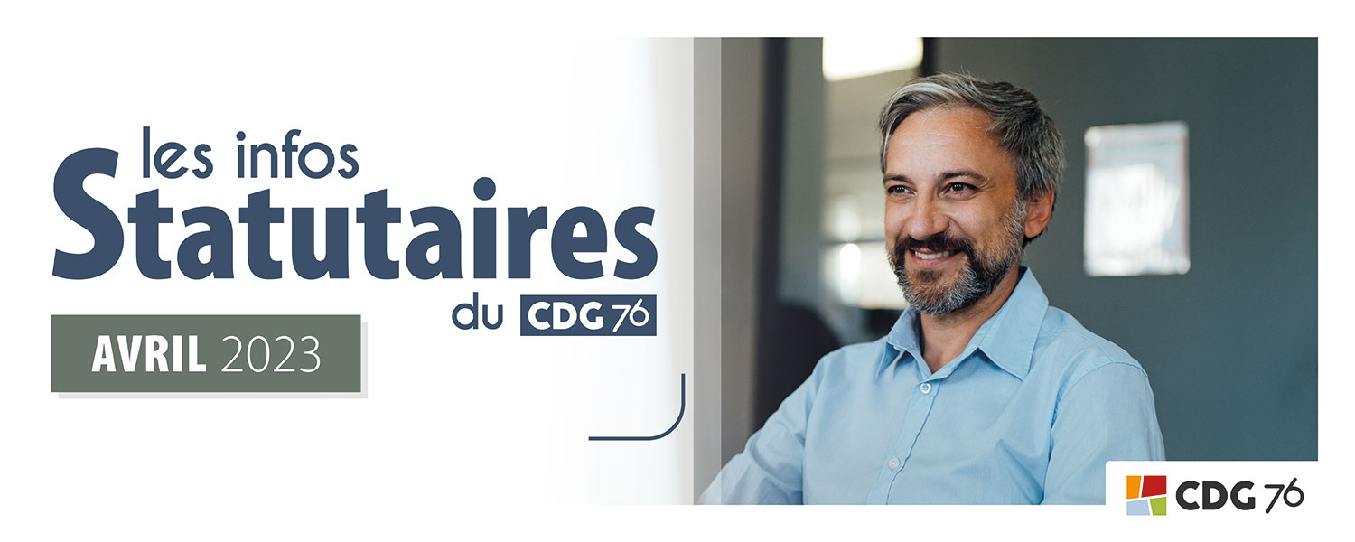 Infos statutaires : retrouvez le dernier numéro (avril 2023)