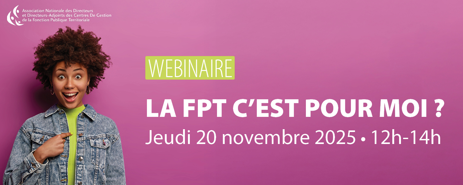 Webinaire : la fonction publique territoriale, c’est pour moi ?
