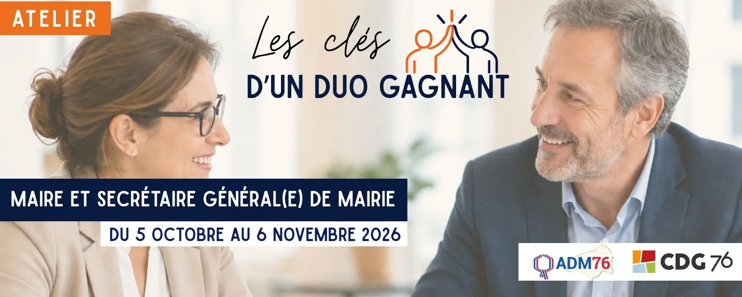 Atelier Maire et Secrétaire(e) général(e) de mairie : les clés d’un duo gagnant !